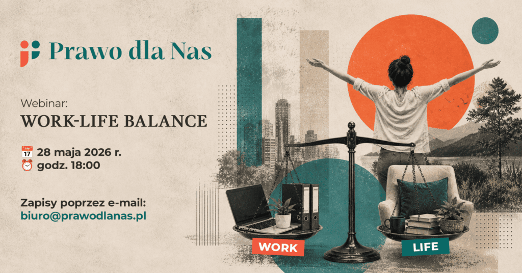 Webinar: WORK-LIFE BALANCE – poznaj swoje prawa!